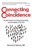 Connecting with Coincidence: The New Science for Using Synchronicity and Serendipity in Your Life