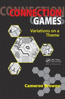 Connection Games: Variations on a Theme - Browne, Cameron