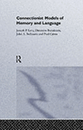 Connectionist Models of Memory and Language