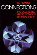 Connections: The Geometric Bridge Between Art and Science