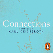Connections: The New Science of Emotion