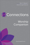 Connections Worship Companion, Year C, Vol. 1