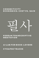 Connectivity Economics: Cost vs. Gain