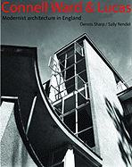 Connell Ward and Lucas: Modern Movement Architects in England 1929-1939