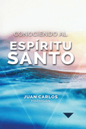 Conociendo al Esp?ritu Santo