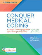 Conquer Medical Coding 2016: A Critical Thinking Approach with Coding Simulations