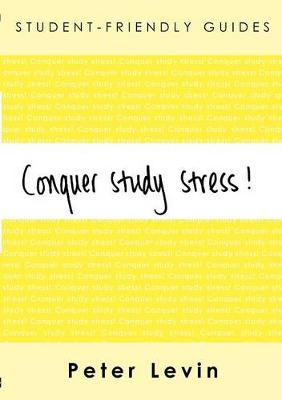 Conquer Study Stress! - Levin, Peter