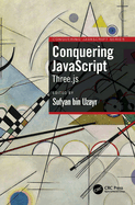 Conquering JavaScript: Three.Js