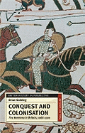 Conquest and Colonisation: The Normans in Britain, 1066-1100