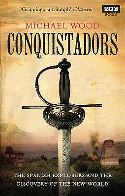 Conquistadors - Wood, Michael