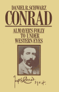 Conrad: "Almayer's Folly" to "Under Western Eyes"