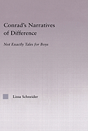 Conrad's Narratives of Difference: Not Exactly Tales for Boys