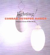 Conran Octopus Basics: Lighting - Conran, Sebastian, and Bond, Mark