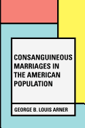 Consanguineous Marriages in the American Population