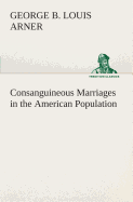 Consanguineous Marriages in the American Population