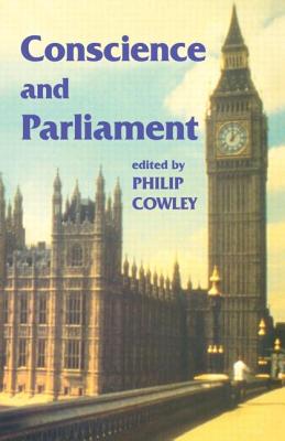 Conscience and Parliament - Cowley, Philip (Editor)