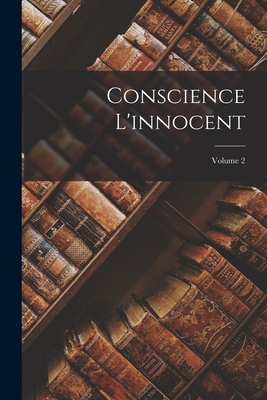 Conscience l'Innocent; Volume 2 - Anonymous
