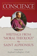 Conscience: Writings from "Moral Theology" by Saint Alphonsus