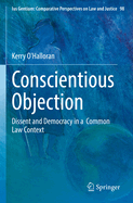Conscientious Objection: Dissent and Democracy in a Common Law Context