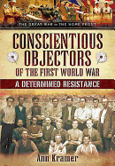 Conscientious Objectors of the First World War