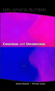 Conscious and Unconscious