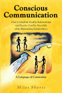 Conscious Communication - Sherts, Miles