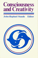 Consciousness & Creativity