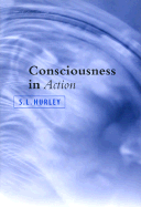 Consciousness in Action