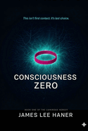Consciousness Zero
