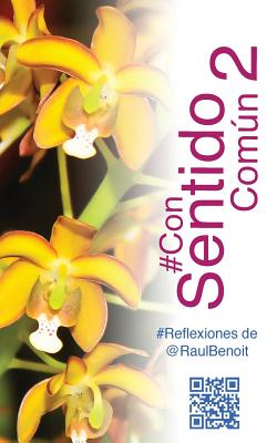 #Consentidocomun 2: #Reflexiones de @Raulbenoit - Benoit, Raul
