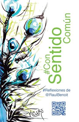 #Consentidocomun: #Reflexiones de @Raulbenoit - Benoit, Raul