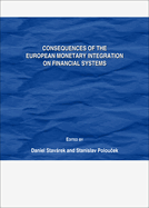 Consequences of the European Monetary Integration on Financial Systems