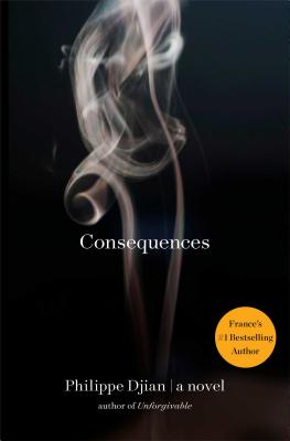 Consequences - Djian, Philippe