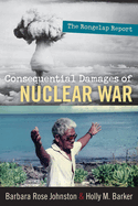 Consequential Damages of Nuclear War: The Rongelap Report