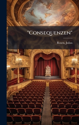 "Consequenzen" - Rosen, Julius