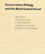 Conservation Biology and the Black-Footed Ferret