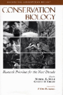Conservation Biology: Research Priorities for the Next Decade - Soul�, Michael E (Editor), and Orians, Gordon (Editor), and Boersma, P Dee (Foreword by)