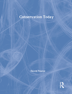 Conservation Today: Conservation in Britain Since 1975