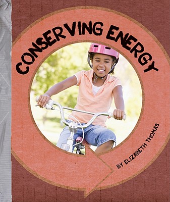 Conserving Energy - Thomas, Elizabeth
