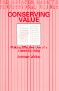 Conserving Value: Making Effective Use of a Listed Building