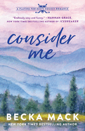 Consider Me: A Playing for Keeps Hockey Romance, Book 1