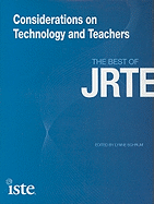 Considerations on Technology and Teachers: The Best of JRTE
