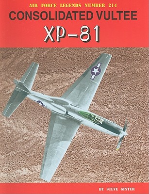 Consolidated Vultee Xp-81 - Ginter, Steve