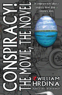 Conspiracy! The Movie, The Novel