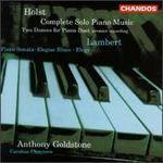 Constant Lambert, Gustav Holst: Works for Piano
