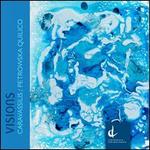 Constantine Caravassilis: Visions