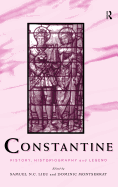 Constantine: History, Historiography and Legend