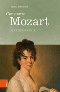 Constanze Mozart: Eine Biographie