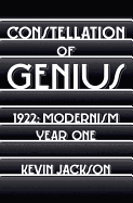 Constellation of Genius: 1922: Modernism Year One