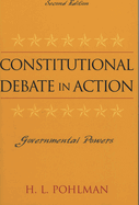 Constitutional Debate in Action: Governmental Powers